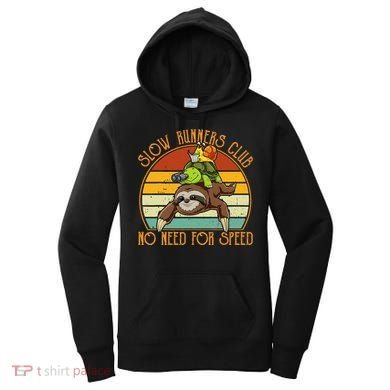 Slow Runners Club No Need For Speed - Sloth & Turtle Snail Women's Hoodie