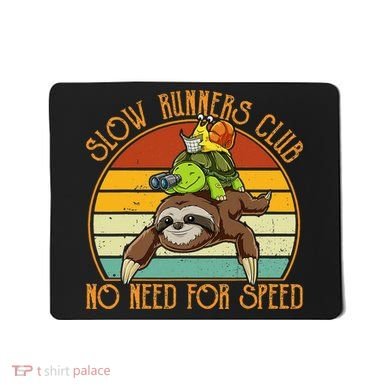 Slow Runners Club No Need For Speed - Sloth & Turtle Snail Mousepad