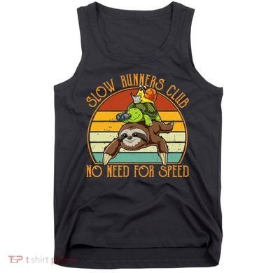 Slow Runners Club No Need For Speed - Sloth & Turtle Snail Tank Top