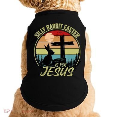 Silly Rabbit Easter Is For Jesus Retro Vintage Easter Day Doggie Tank