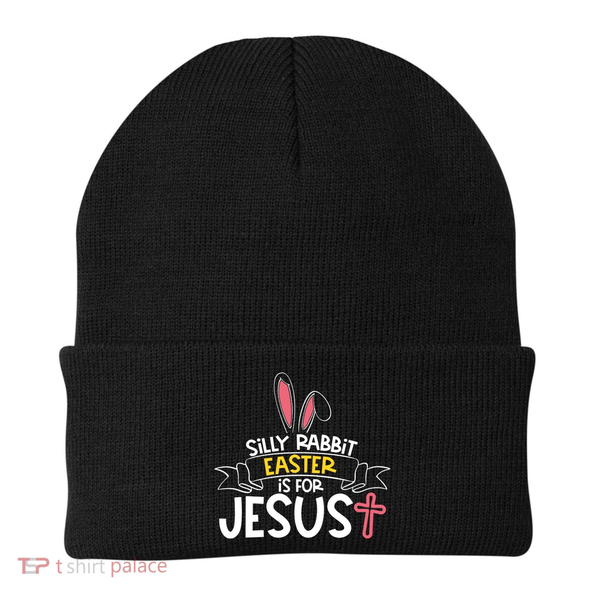 Silly Rabbit Easter Is For Jesus Cross Beanie