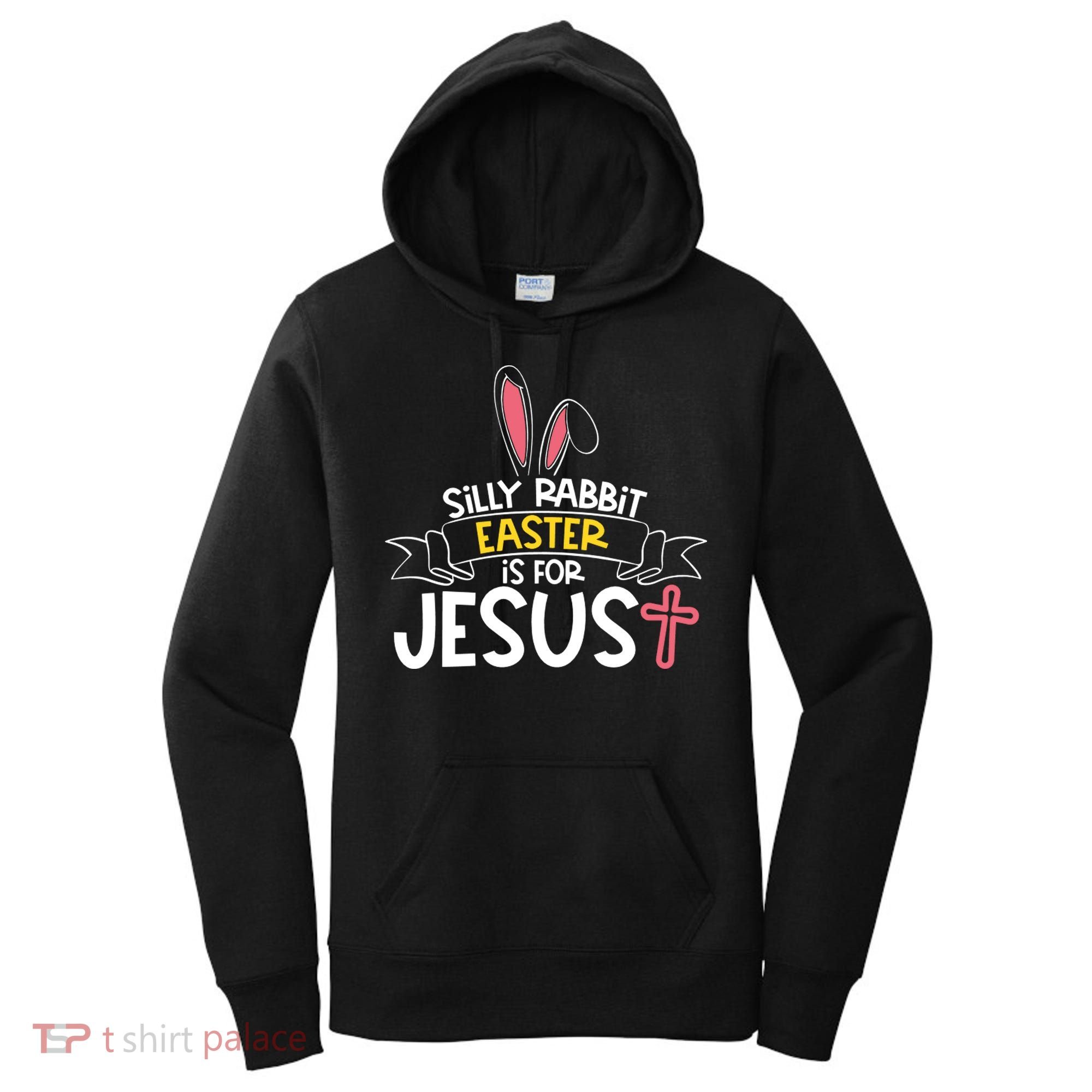 Silly Rabbit Easter Is For Jesus Cross Women's Hoodie