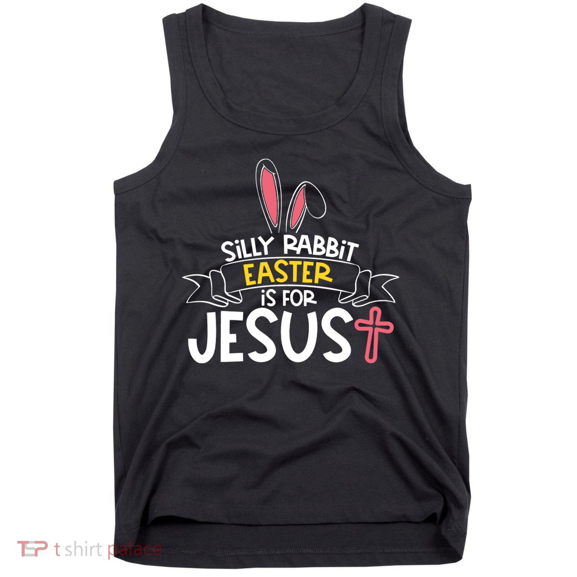 Silly Rabbit Easter Is For Jesus Cross Tank Top