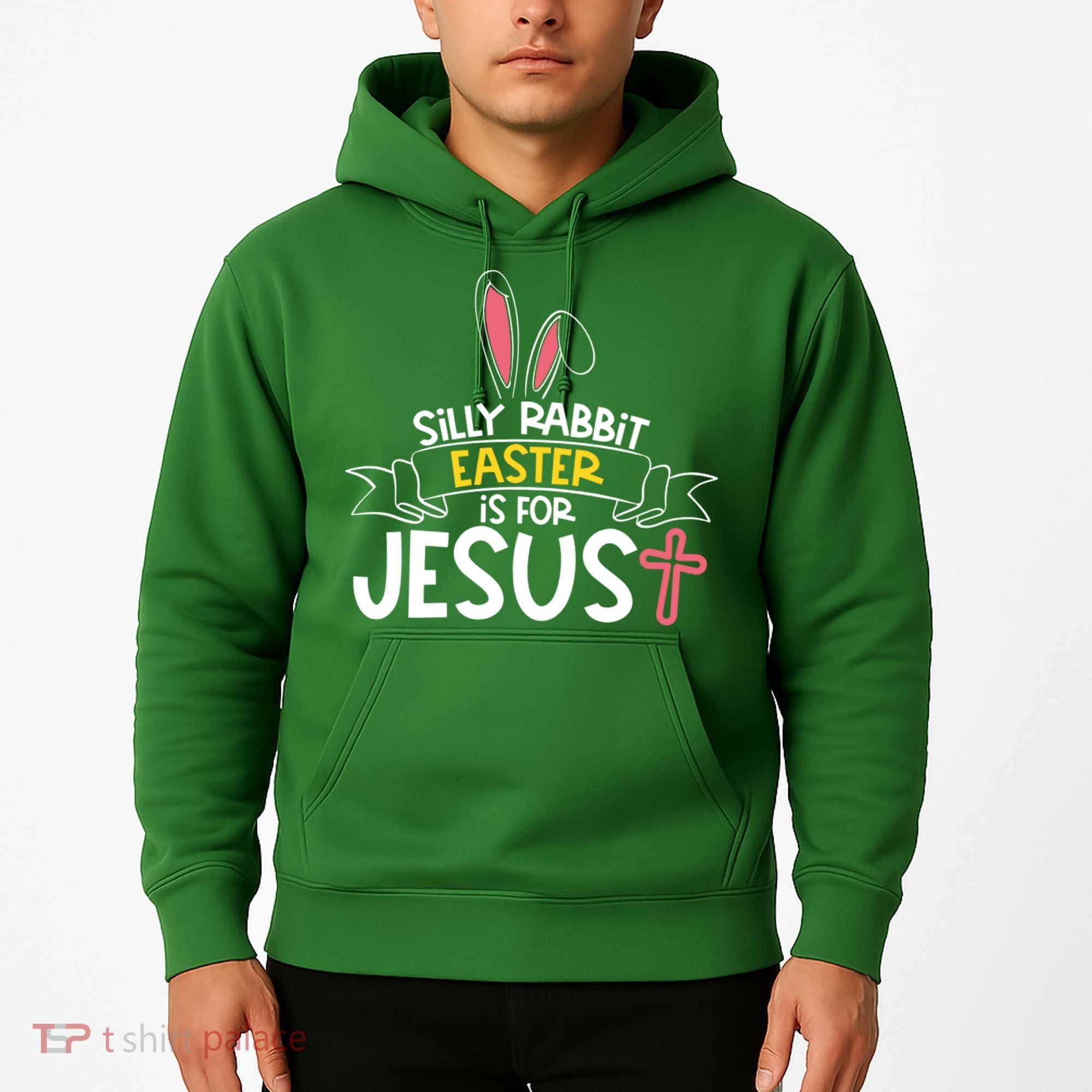 Silly Rabbit Easter Is For Jesus Cross Hoodie