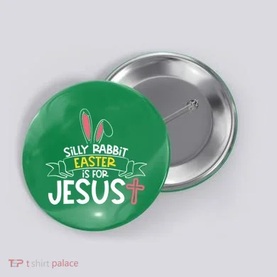 Silly Rabbit Easter Is For Jesus Cross Button