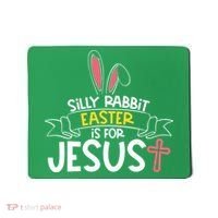 Silly Rabbit Easter Is For Jesus Cross Mousepad thumb 0