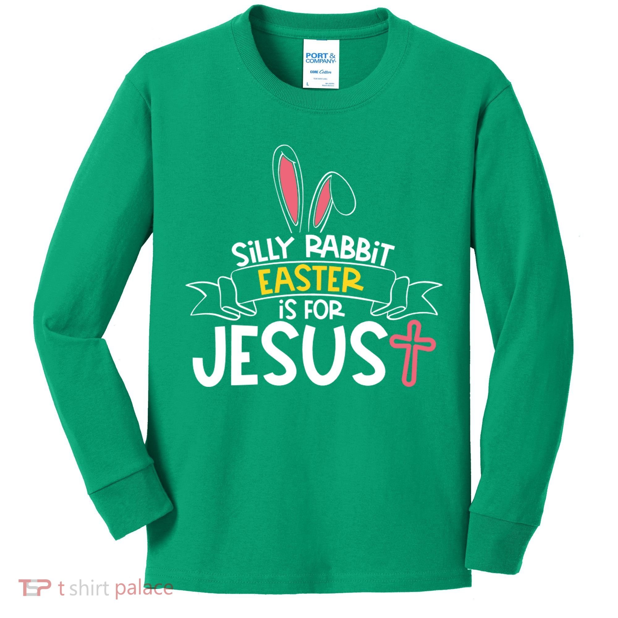 Silly Rabbit Easter Is For Jesus Cross Kids Long Sleeve Shirt