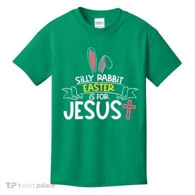 Silly Rabbit Easter Is For Jesus Cross Kids T-Shirt
