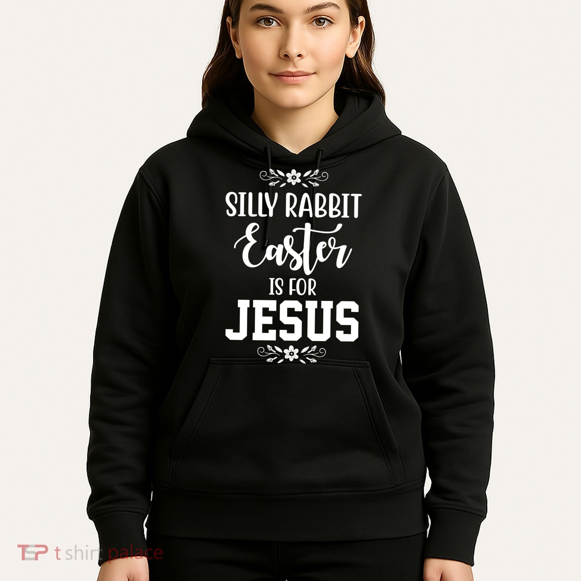 Silly Rabbit Easter Is For Jesus Funny Christianity Hoodie