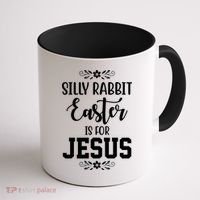 Silly Rabbit Easter Is For Jesus Funny Christianity Coffee Mug thumb 1