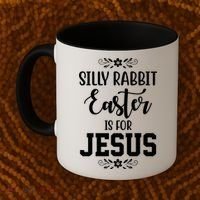 Silly Rabbit Easter Is For Jesus Funny Christianity Coffee Mug thumb 2