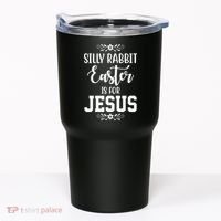Silly Rabbit Easter Is For Jesus Funny Christianity Tumbler thumb 0