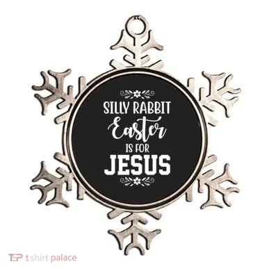 Silly Rabbit Easter Is For Jesus Funny Christianity Ornament