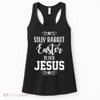 Silly Rabbit Easter Is For Jesus Funny Christianity Women's Tank Top thumb 0