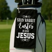 Silly Rabbit Easter Is For Jesus Funny Christianity Golf Towel thumb 2