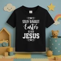 Silly Rabbit Easter Is For Jesus Funny Christianity Toddler T-Shirt thumb 3