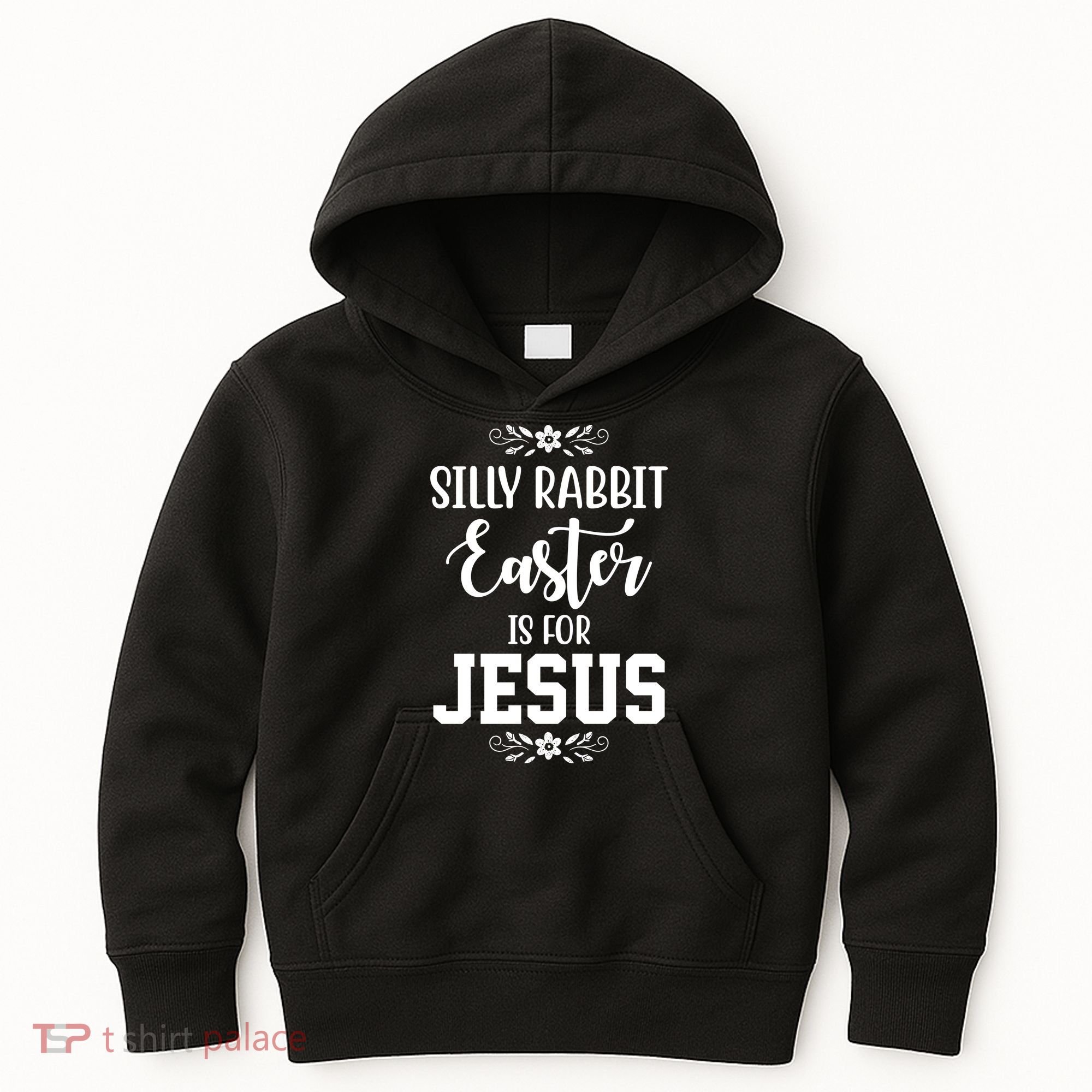 Silly Rabbit Easter Is For Jesus Funny Christianity Kids Hoodie
