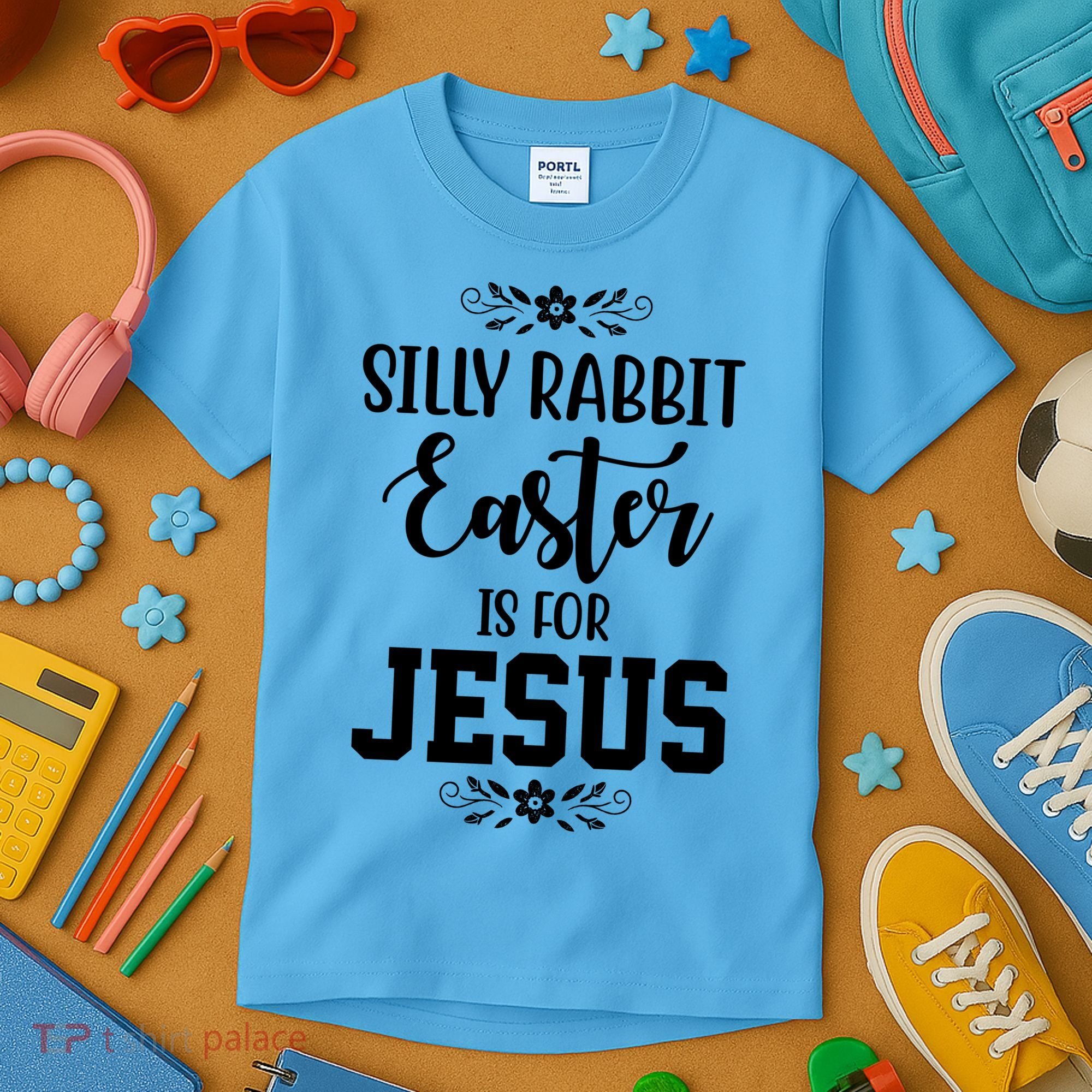 Silly Rabbit Easter Is For Jesus Funny Christianity Kids T-Shirt
