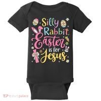 Silly Rabbit Easter Is For Jesus Cute Bunny Christian Faith Baby Bodysuit thumb 0