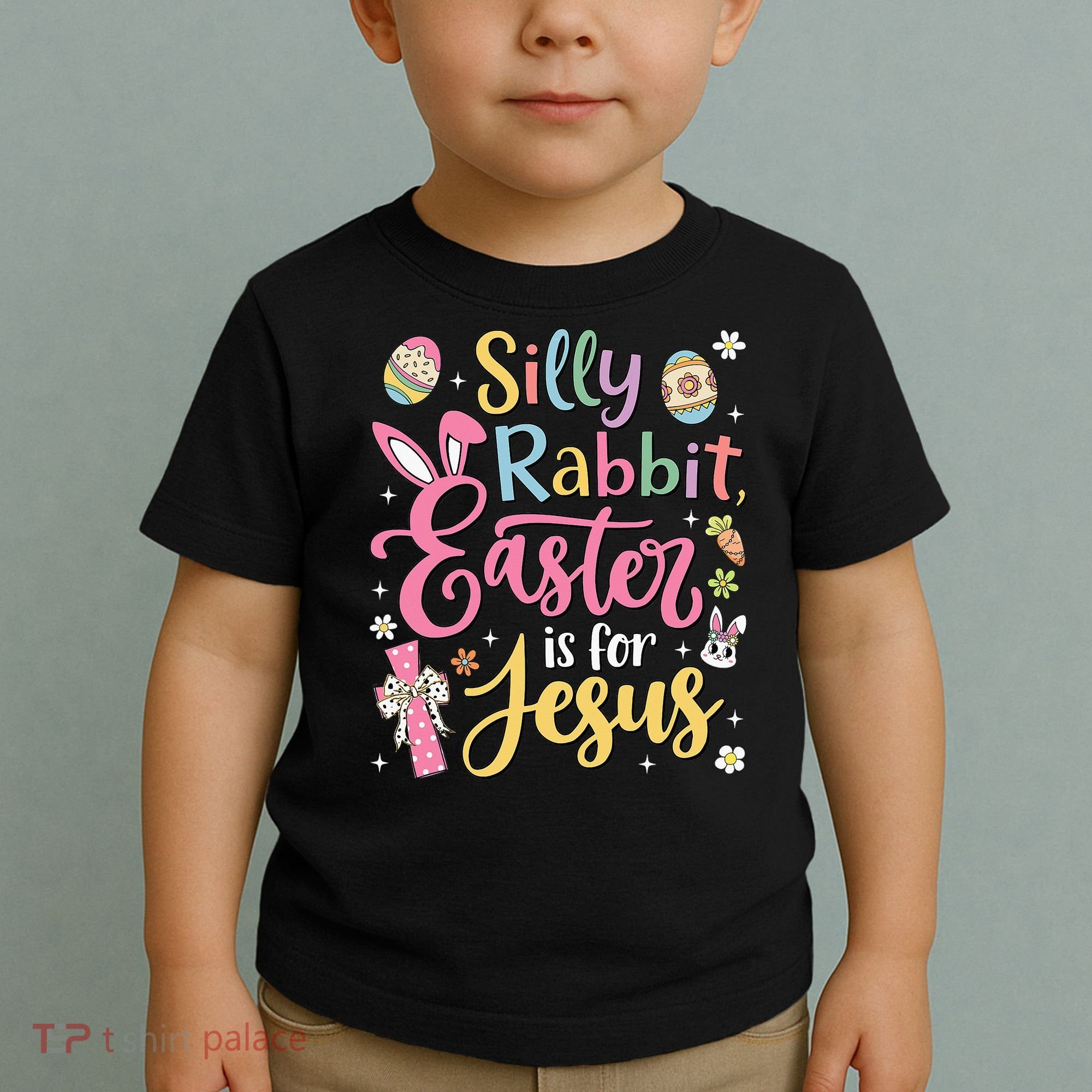 Silly Rabbit Easter Is For Jesus Cute Bunny Christian Faith Toddler T-Shirt
