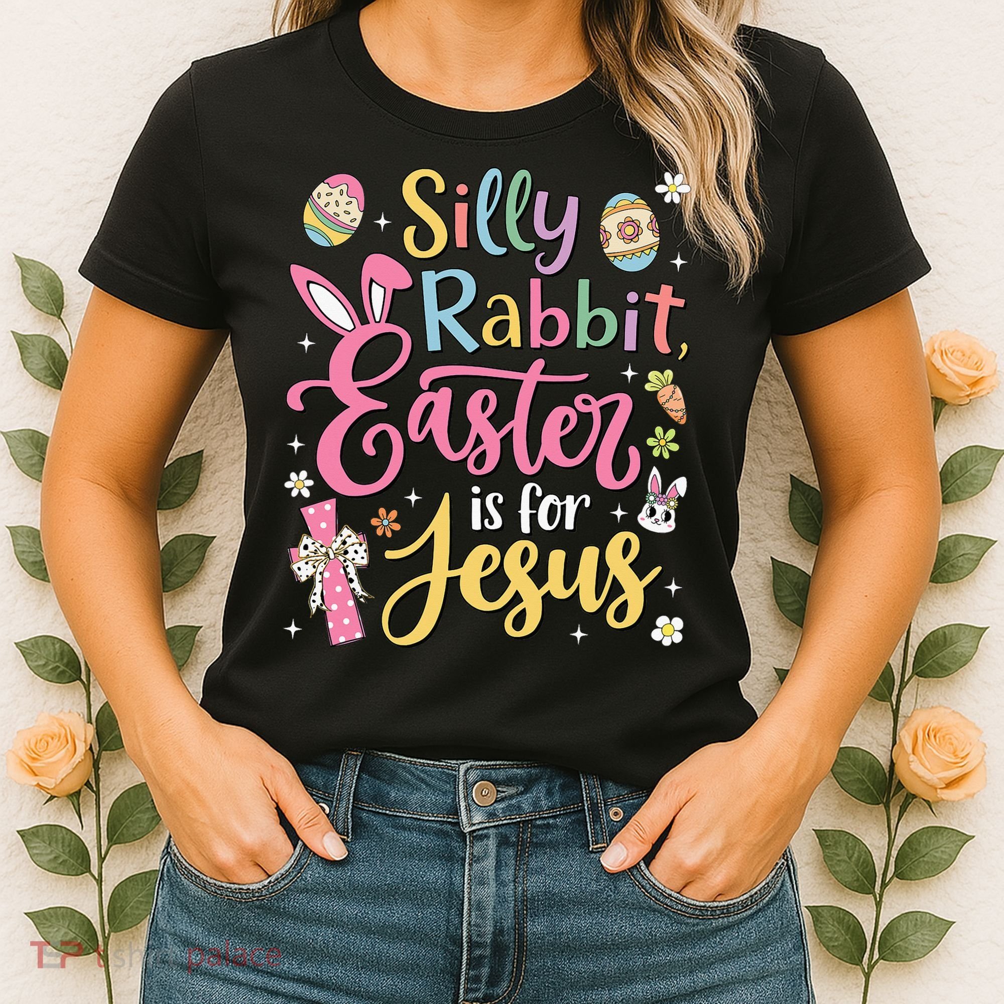 Silly Rabbit Easter Is For Jesus Cute Bunny Christian Faith Women's T-Shirt