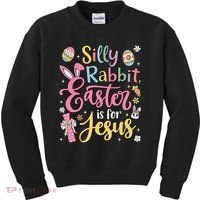 Silly Rabbit Easter Is For Jesus Cute Bunny Christian Faith Kids Sweatshirt thumb 0