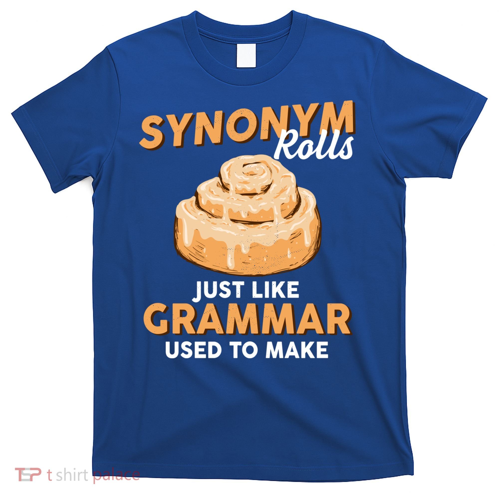 Synonym Rolls English Teacher Student Grammar Pun Learner Meaningful Gift T-Shirt