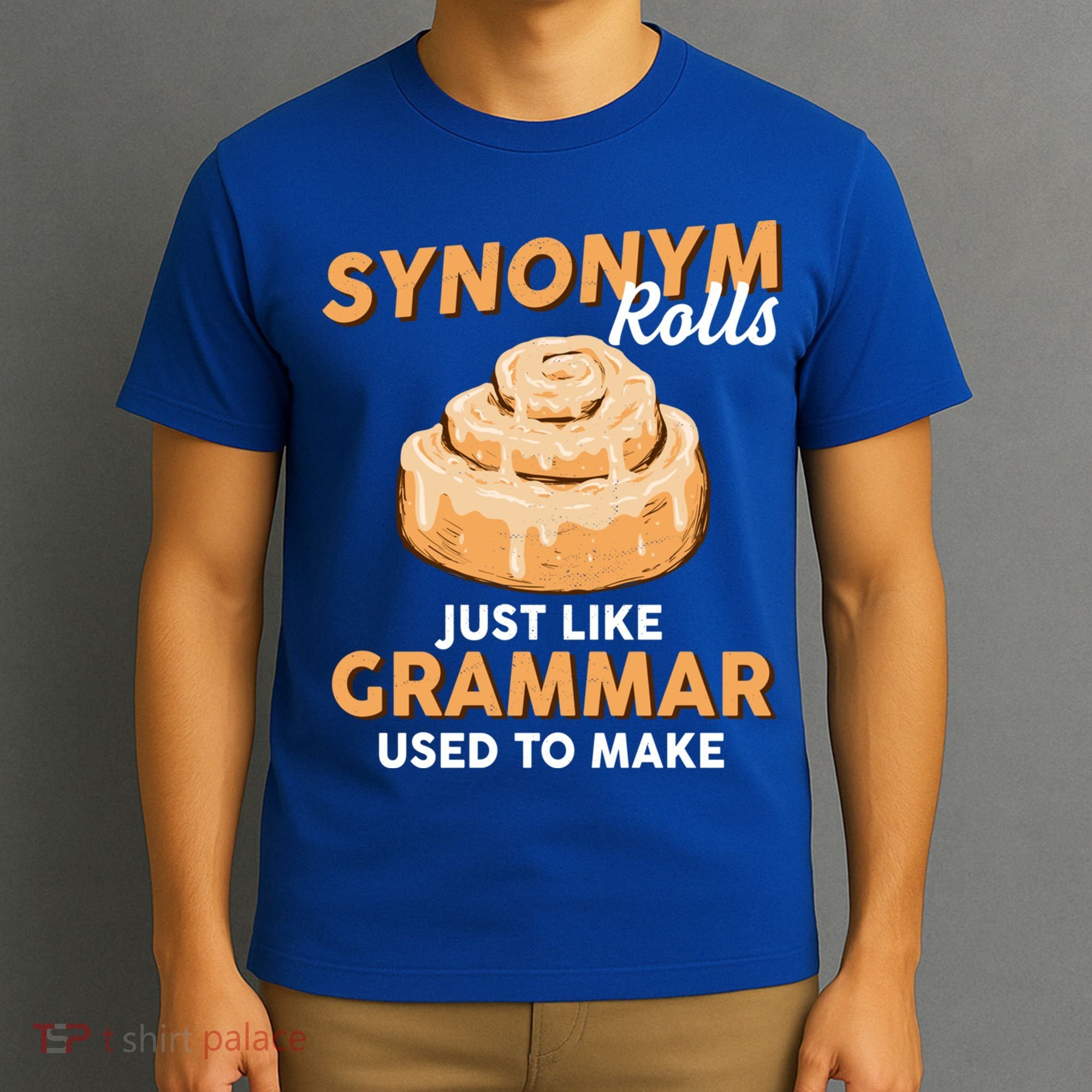 Synonym Rolls English Teacher Student Grammar Pun Learner Meaningful Gift T-Shirt