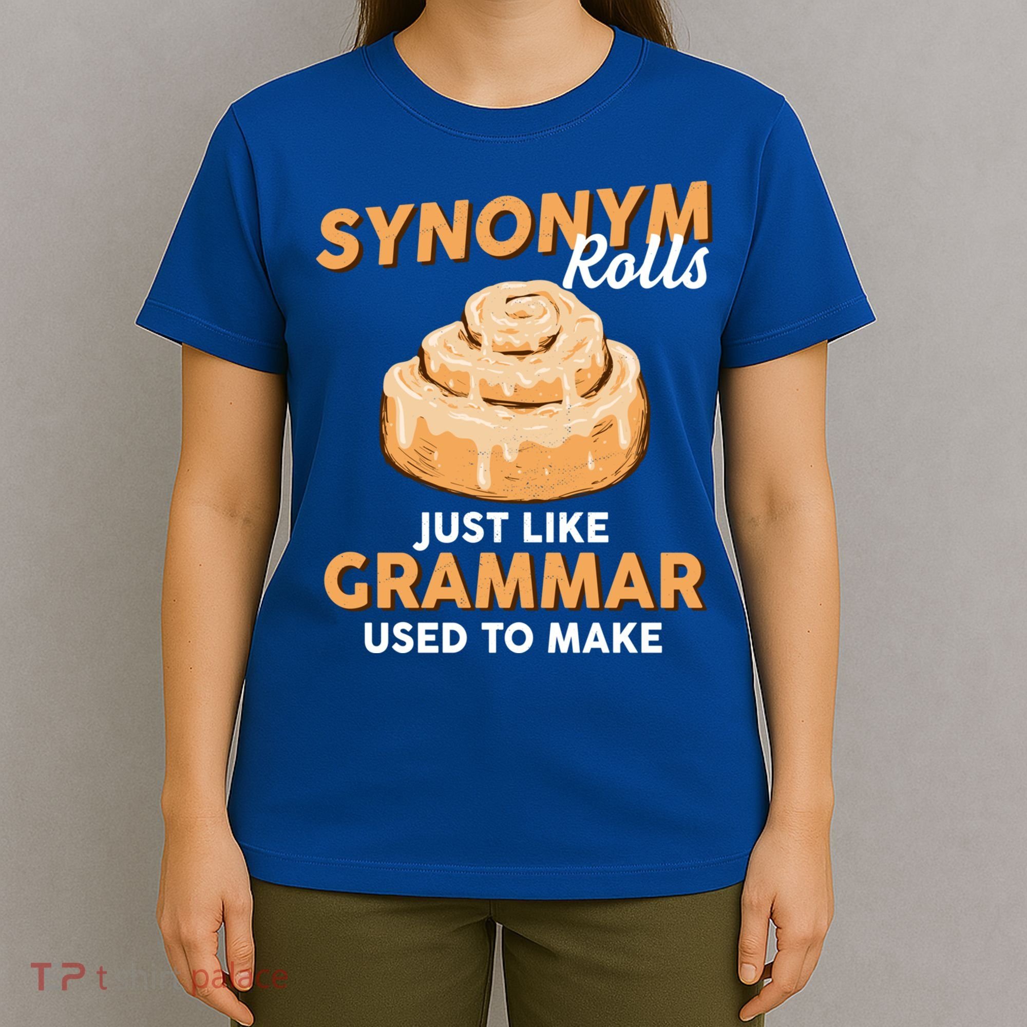 Synonym Rolls English Teacher Student Grammar Pun Learner Meaningful Gift T-Shirt