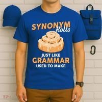 Synonym Rolls English Teacher Student Grammar Pun Learner Meaningful Gift T-Shirt thumb 6