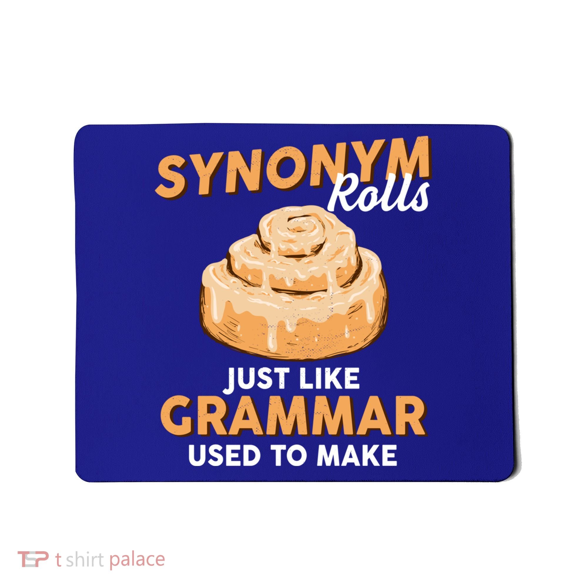 Synonym Rolls English Teacher Student Grammar Pun Learner Meaningful Gift Mousepad
