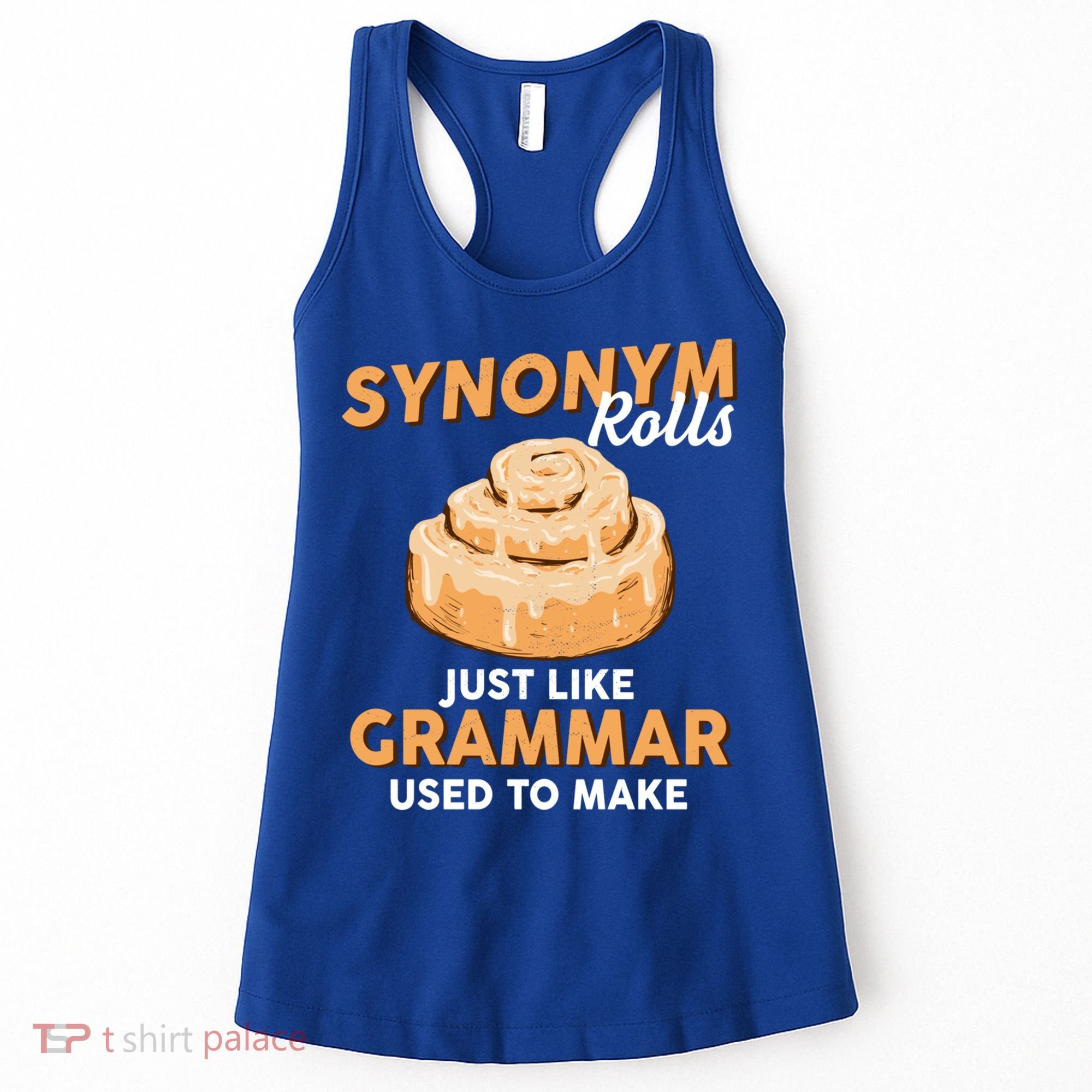 Synonym Rolls English Teacher Student Grammar Pun Learner Meaningful Gift Women's Tank Top
