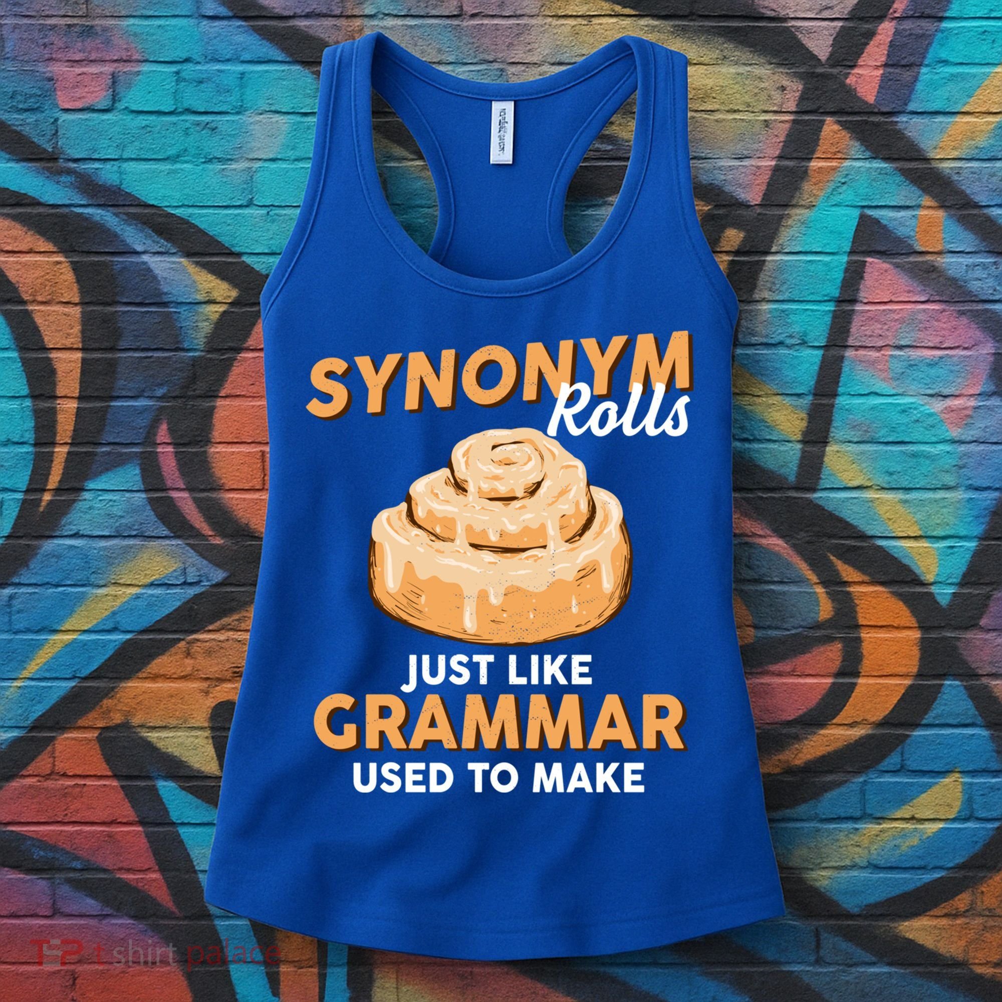 Synonym Rolls English Teacher Student Grammar Pun Learner Meaningful Gift Women's Tank Top