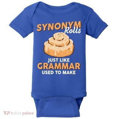 Synonym Rolls English Teacher Student Grammar Pun Learner Meaningful Gift Baby Bodysuit