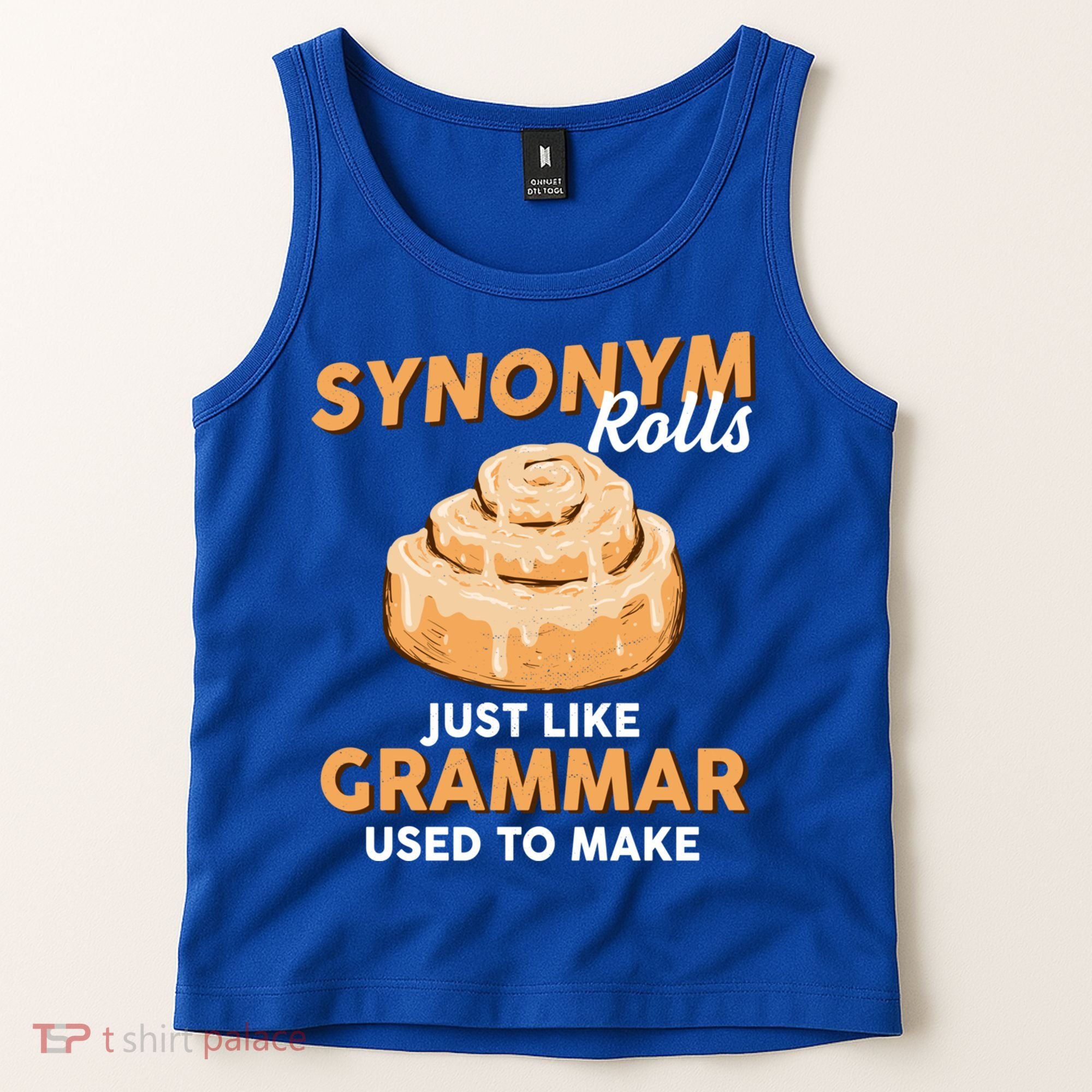 Synonym Rolls English Teacher Student Grammar Pun Learner Meaningful Gift Tank Top