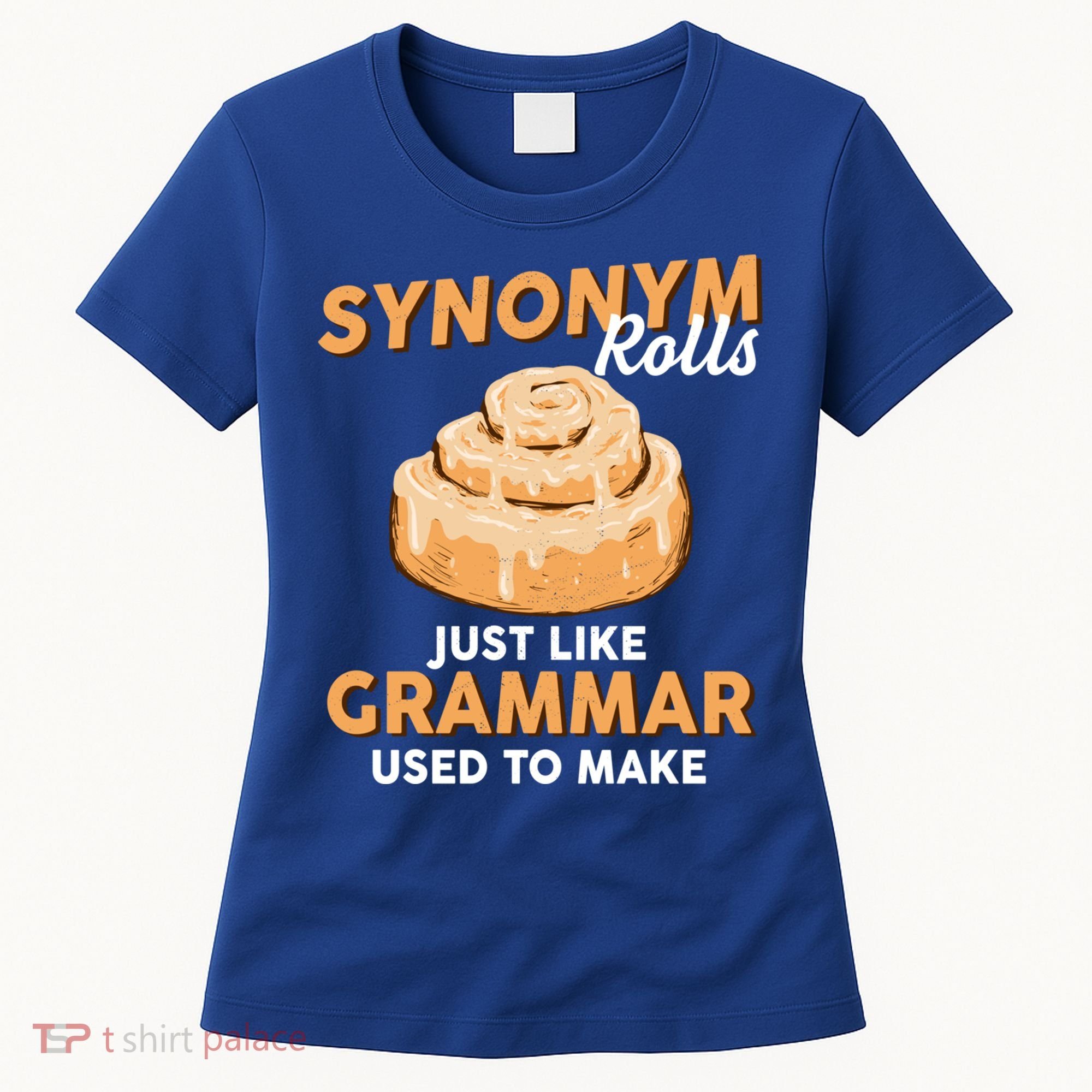 Synonym Rolls English Teacher Student Grammar Pun Learner Meaningful Gift Women's T-Shirt