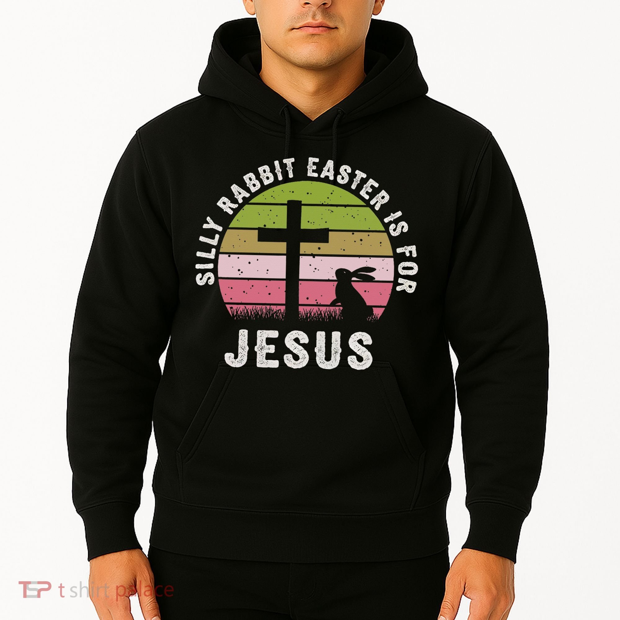 Silly Rabbit Easter Is For Jesus Retro Easter Christian Hoodie