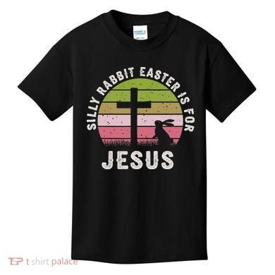 Silly Rabbit Easter Is For Jesus Retro Easter Christian Kids T-Shirt