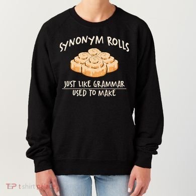 Synonym Rolls English Teacher Student Grammar Pun Learner Gift Women's Sweatshirt