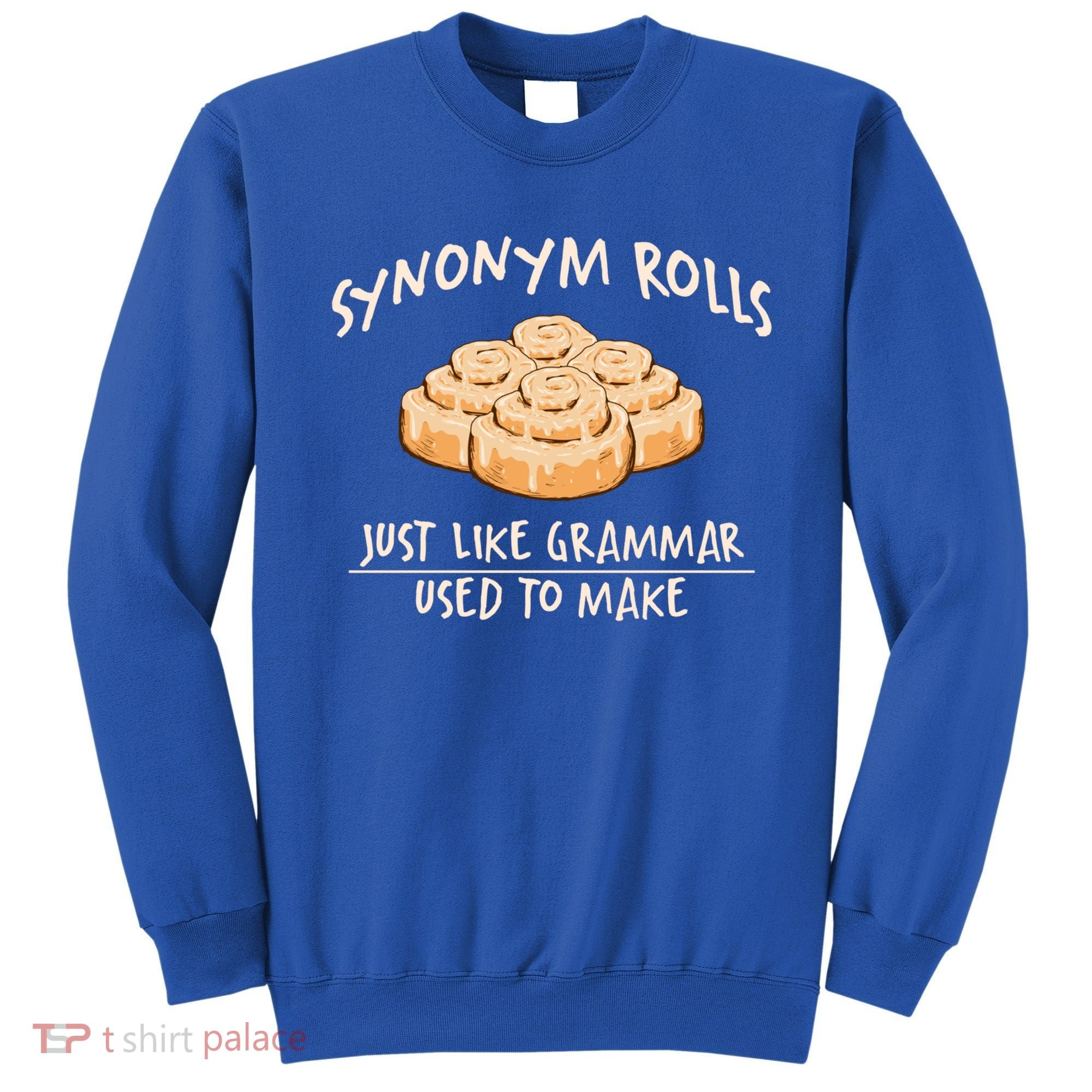 Synonym Rolls English Teacher Student Grammar Pun Learner Gift Sweatshirt