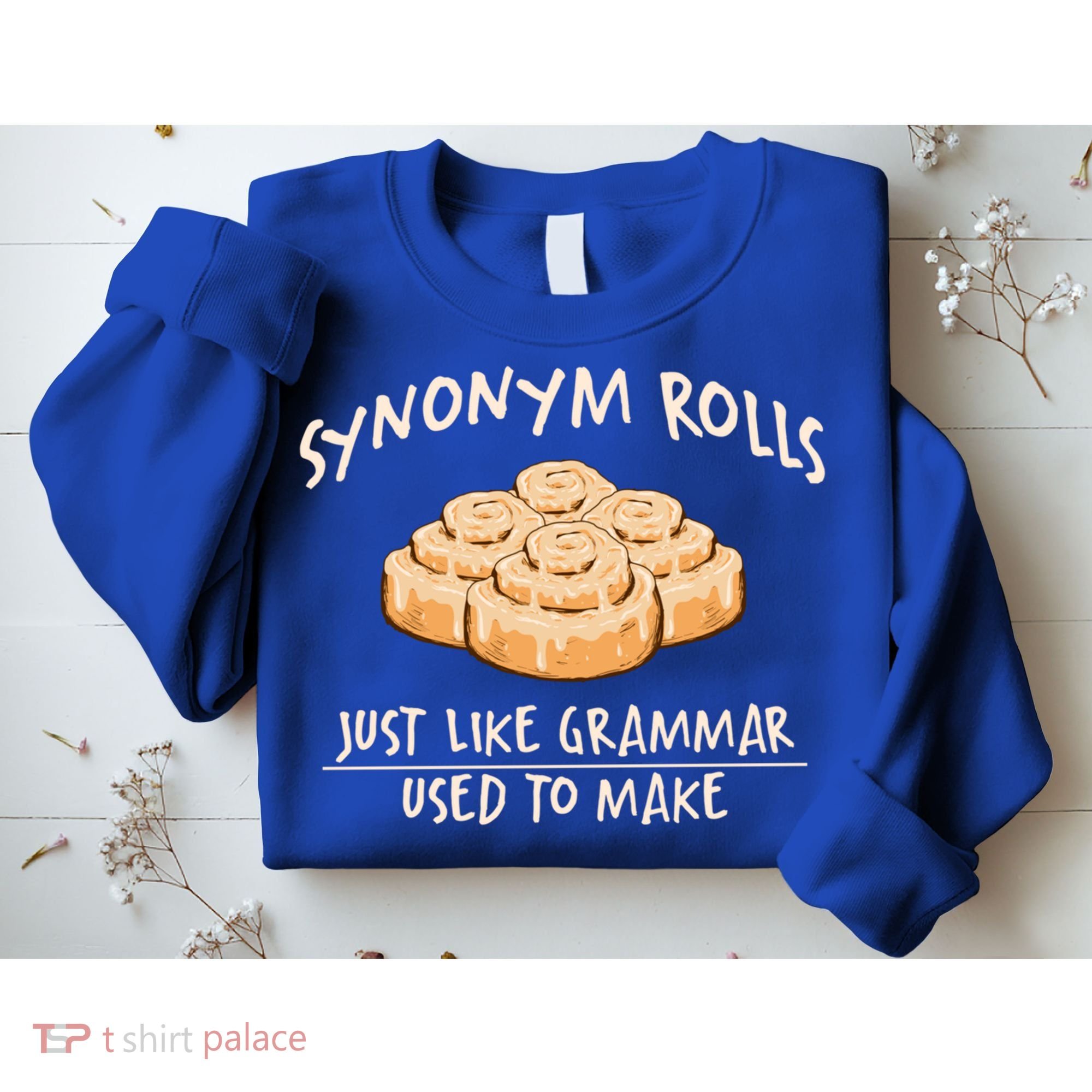 Synonym Rolls English Teacher Student Grammar Pun Learner Gift Sweatshirt
