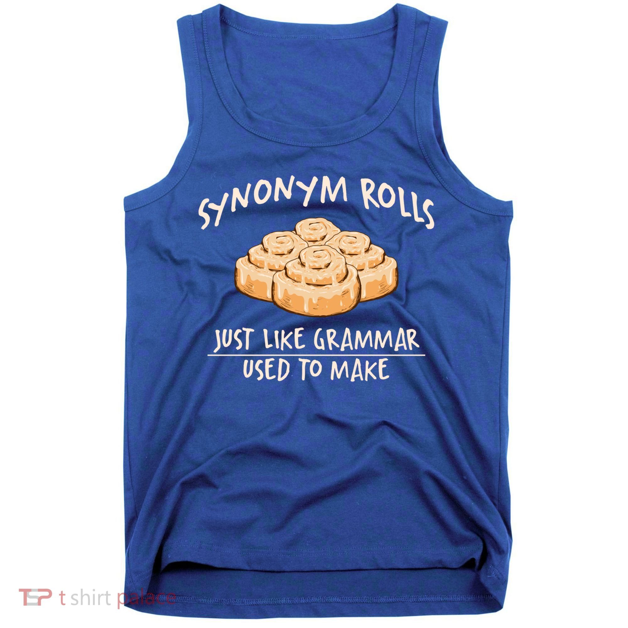 Synonym Rolls English Teacher Student Grammar Pun Learner Gift Tank Top