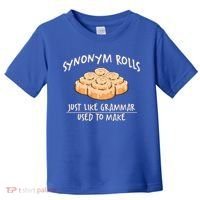 Synonym Rolls English Teacher Student Grammar Pun Learner Gift Toddler T-Shirt thumb 0