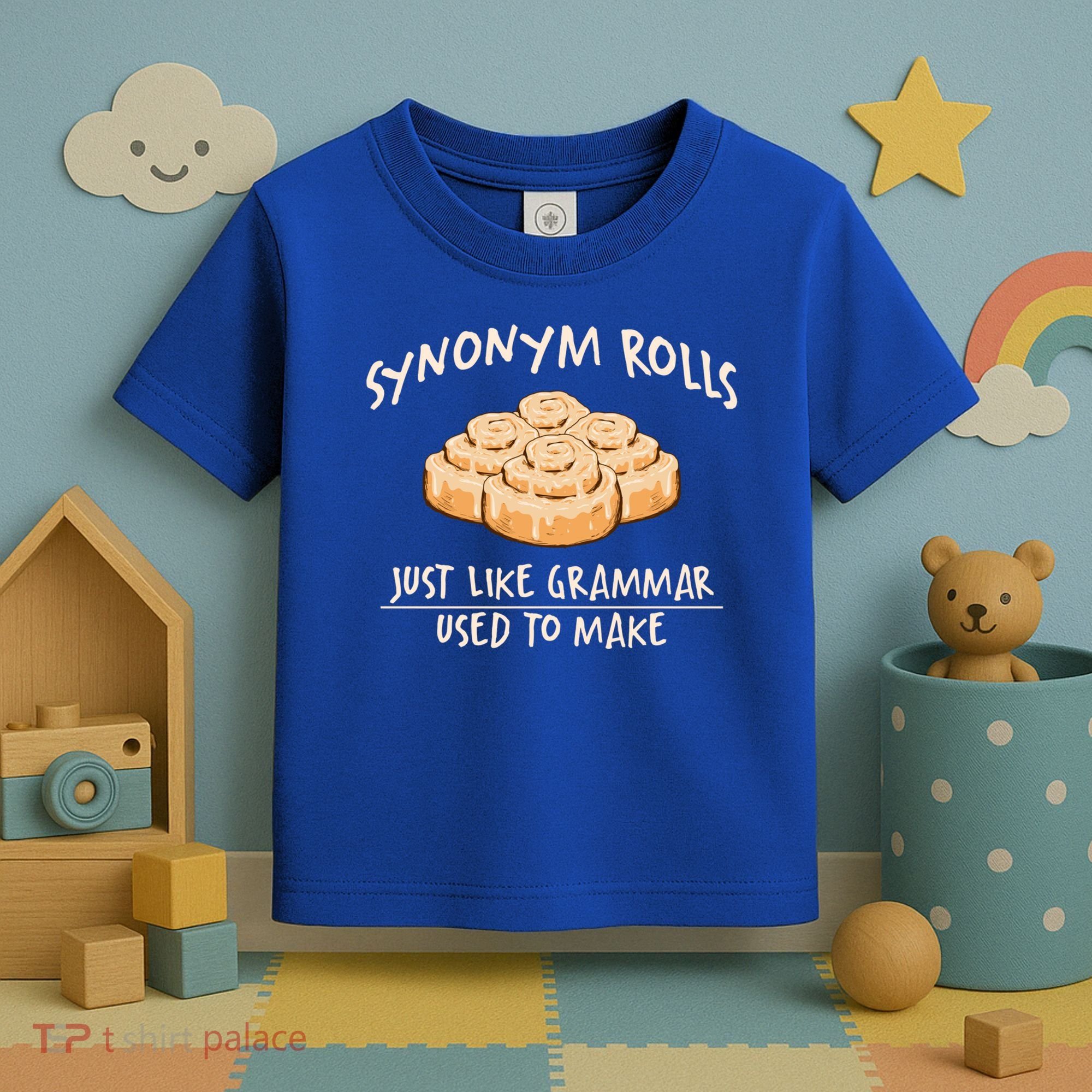 Synonym Rolls English Teacher Student Grammar Pun Learner Gift Toddler T-Shirt