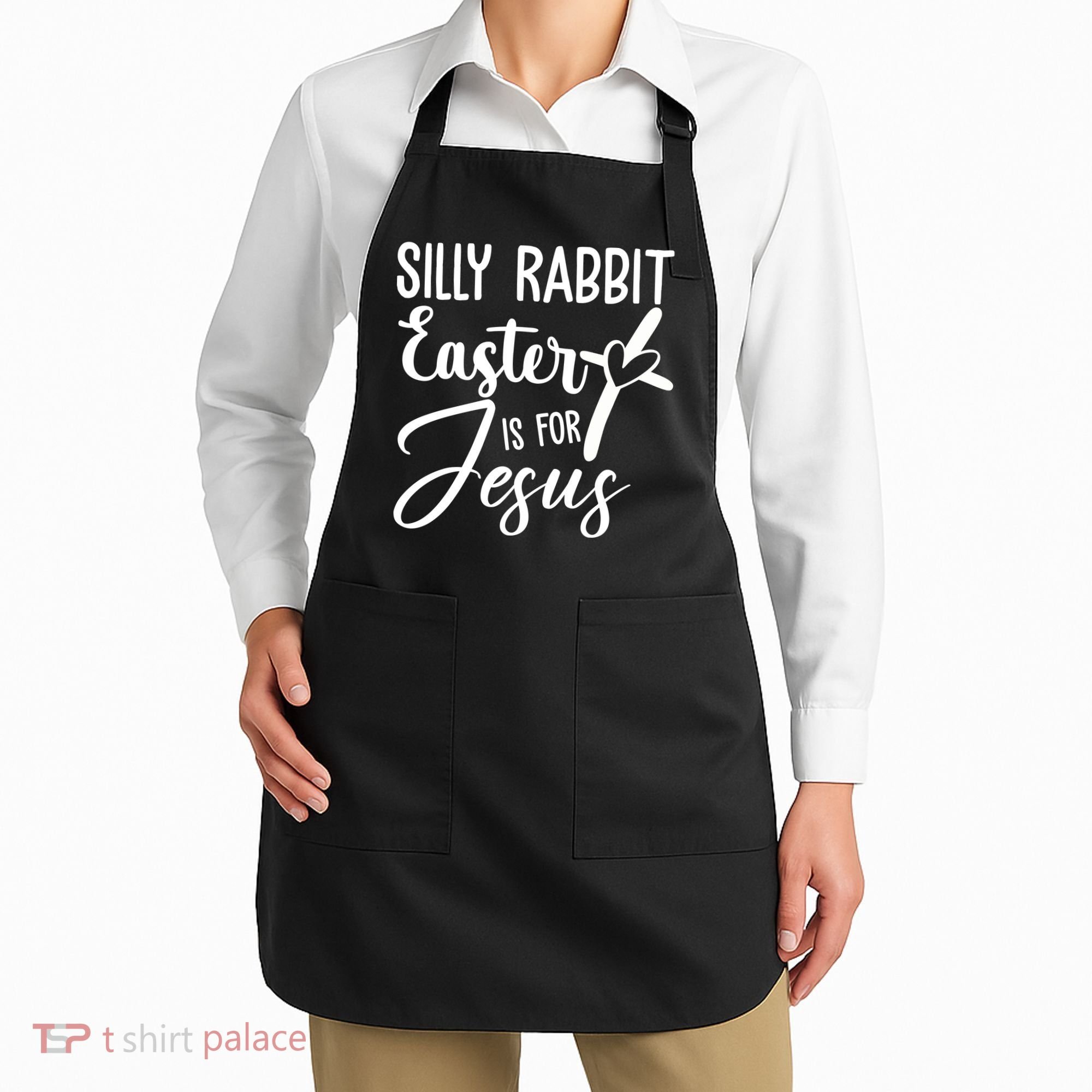 Silly Rabbit Easter Is For Jesus Cross Apron