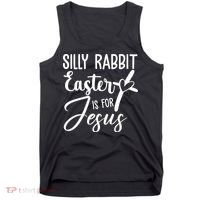 Silly Rabbit Easter Is For Jesus Cross Tank Top thumb 0