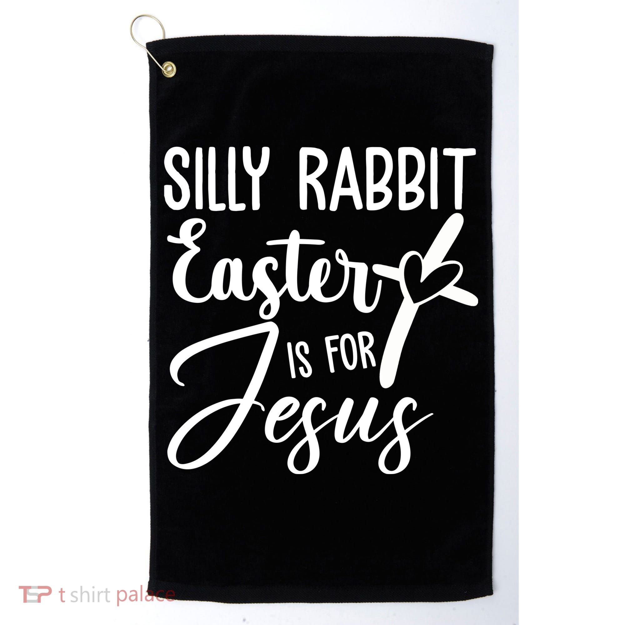 Silly Rabbit Easter Is For Jesus Cross Golf Towel