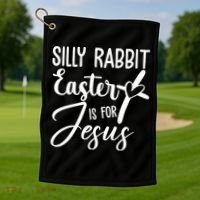 Silly Rabbit Easter Is For Jesus Cross Golf Towel thumb 1