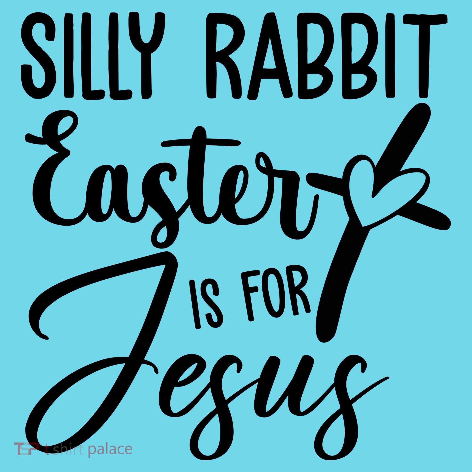 Silly Rabbit Easter Is For Jesus Cross Button