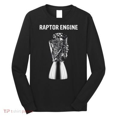Starship Raptor Engine For Space Explorer & Rocket Scientist Long Sleeve Shirt